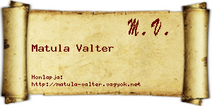 Matula Valter névjegykártya